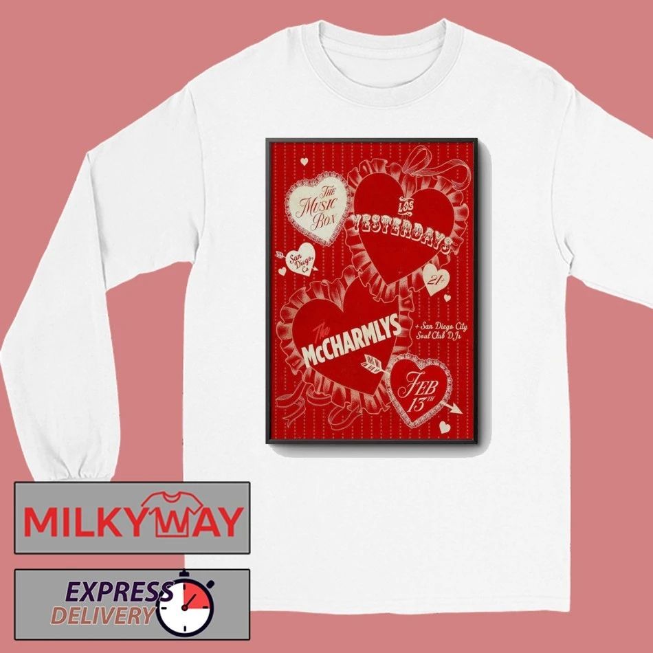 Los Yesterdays With The McCharmlys San Diego CA 2 13 2026 Poster shirt