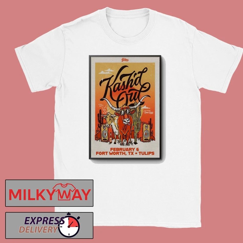 Kash’d Out In Fort Worth TX On Feb 6 2026 Poster shirt
