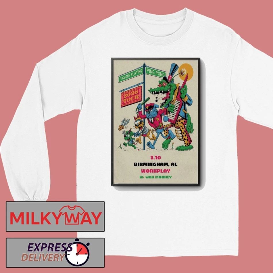 March 10 2026 Pigeons Playing Ping Pong Poster Birmingham, AL shirt