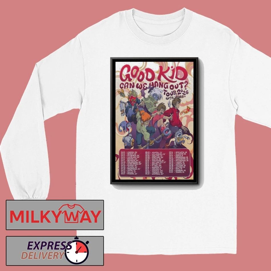 Poster Good Kids Can We Hang Out Tour 2026 shirt