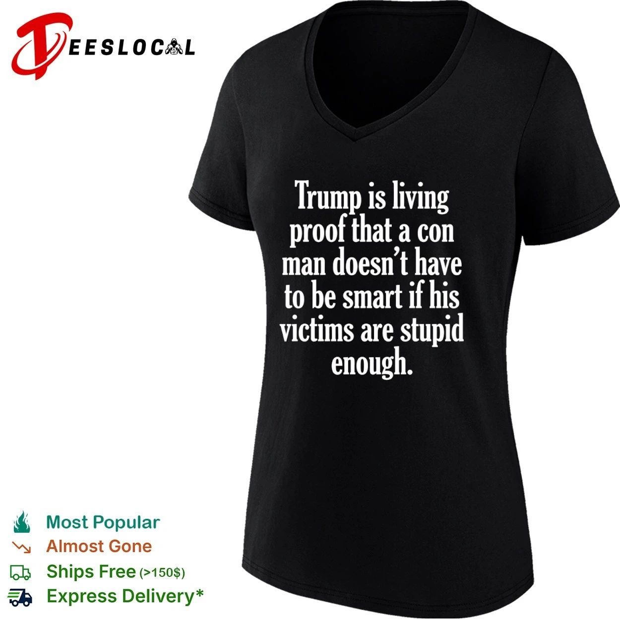 Trump Is Living Proof That a Con Man Doesn’t Have to Be Smart T-shirt