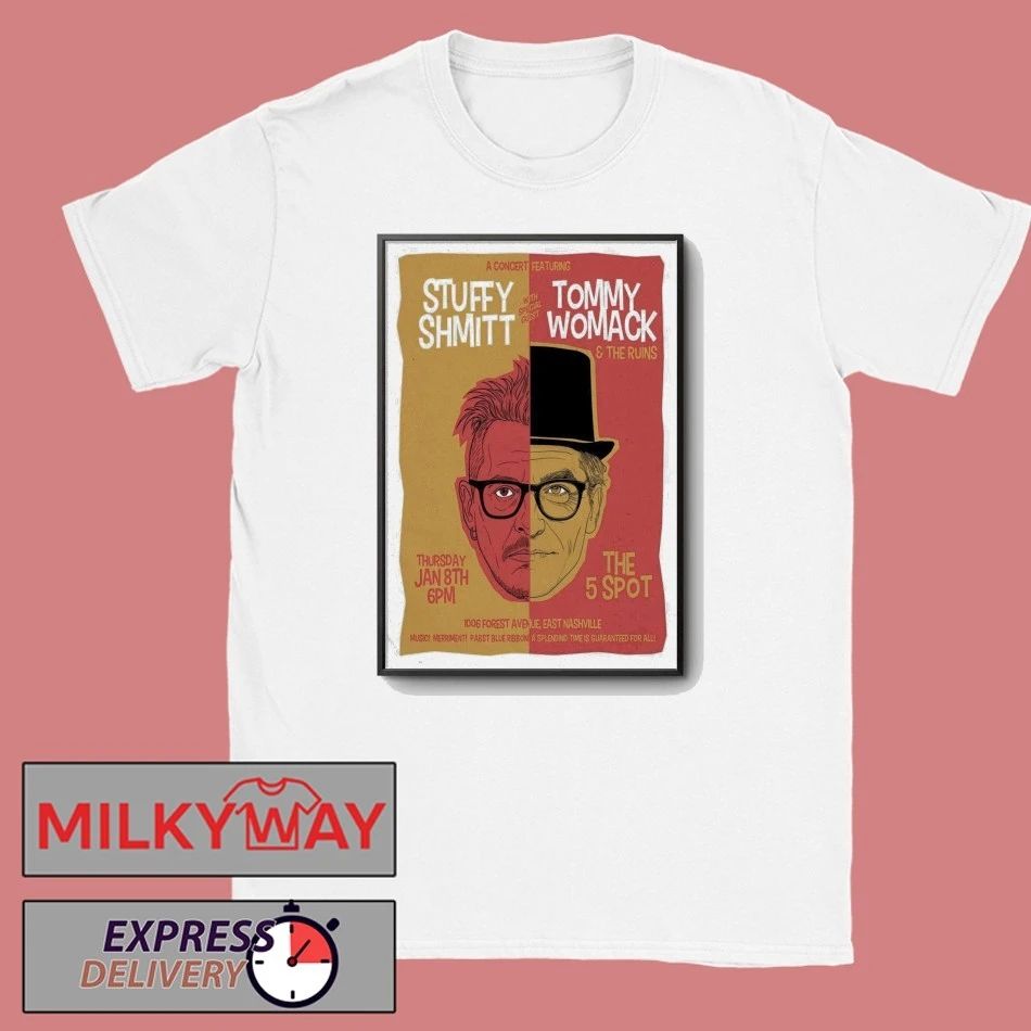 Stuffy Shmitt With Tommy Womack Jan 8 2026 The 5 Spot In Nashville TN Poster shirt