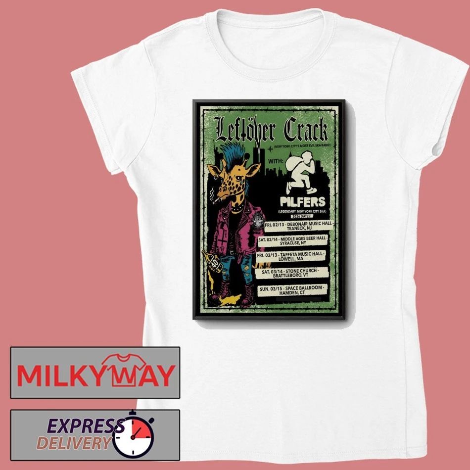 Leftover Crack With Pilfers Legendary New York City Ska 2026 Poster shirt