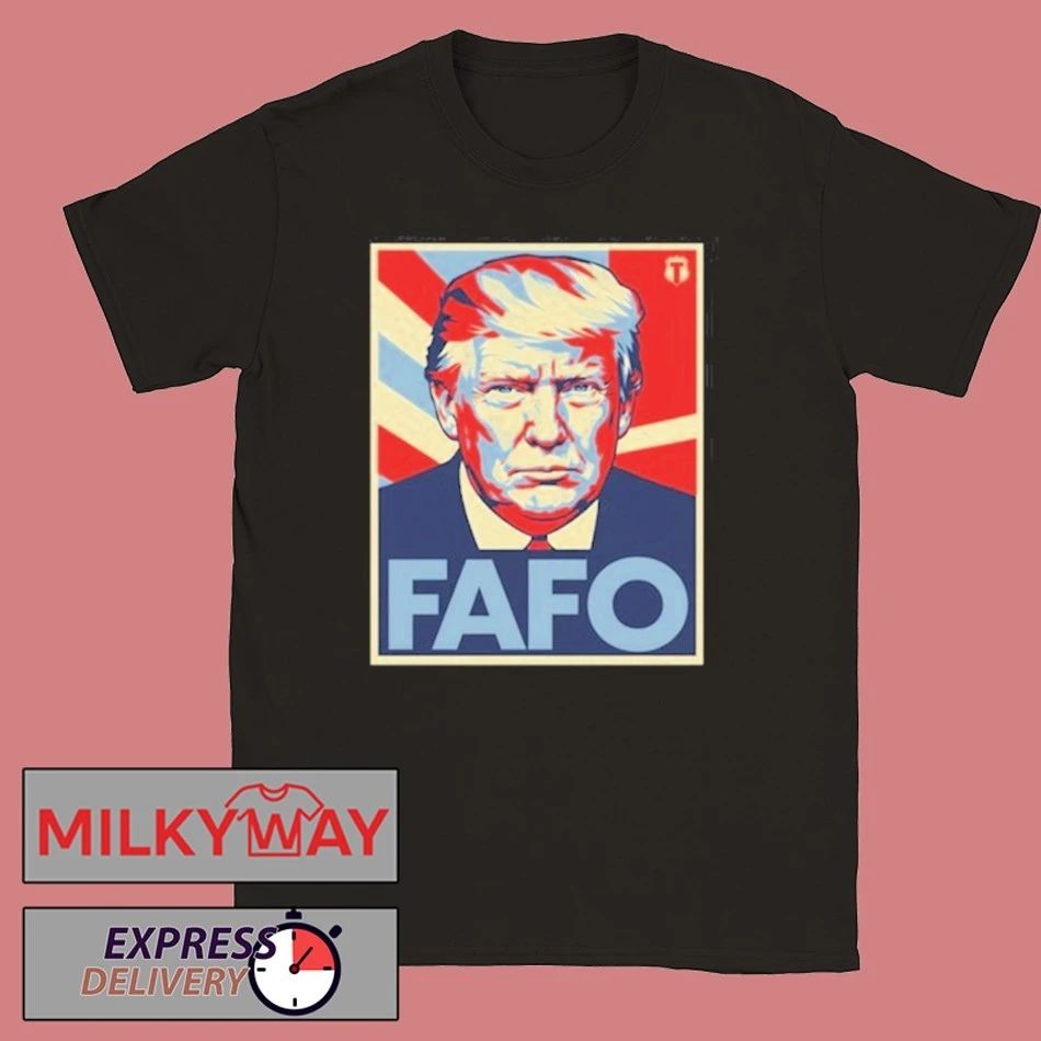 FAFO Trump 2026 T-Shirt