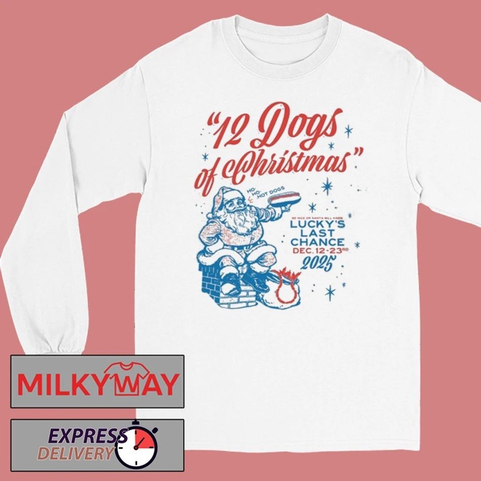 Lucky’s Last Chance Dec 12-23 2025 12 Dogs Of Christmas Shirt