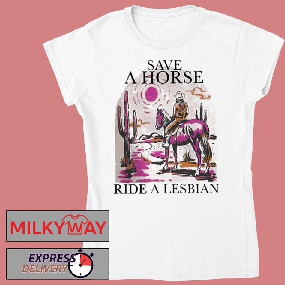 Save A Horse Ride A Lesbian Tour Shirt