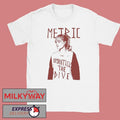 Metric Romanticize The Dive Shirt