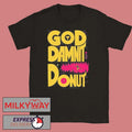 Dungeon Crawler Carl God Damnit Donut T-Shirt