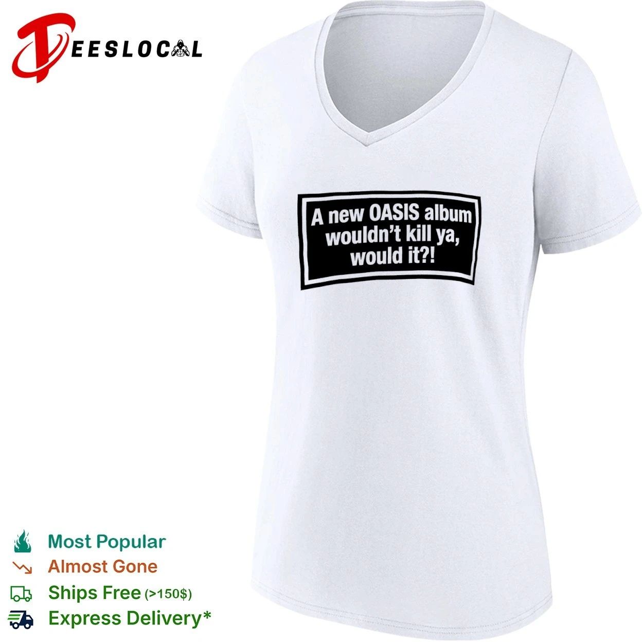 A New Oasis Album Wouldn’t Kill Ya Would It T-shirt (1)