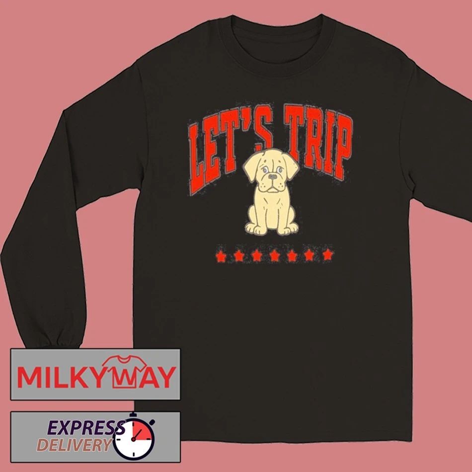 Let’s Trip Trevor dog T-Shirt