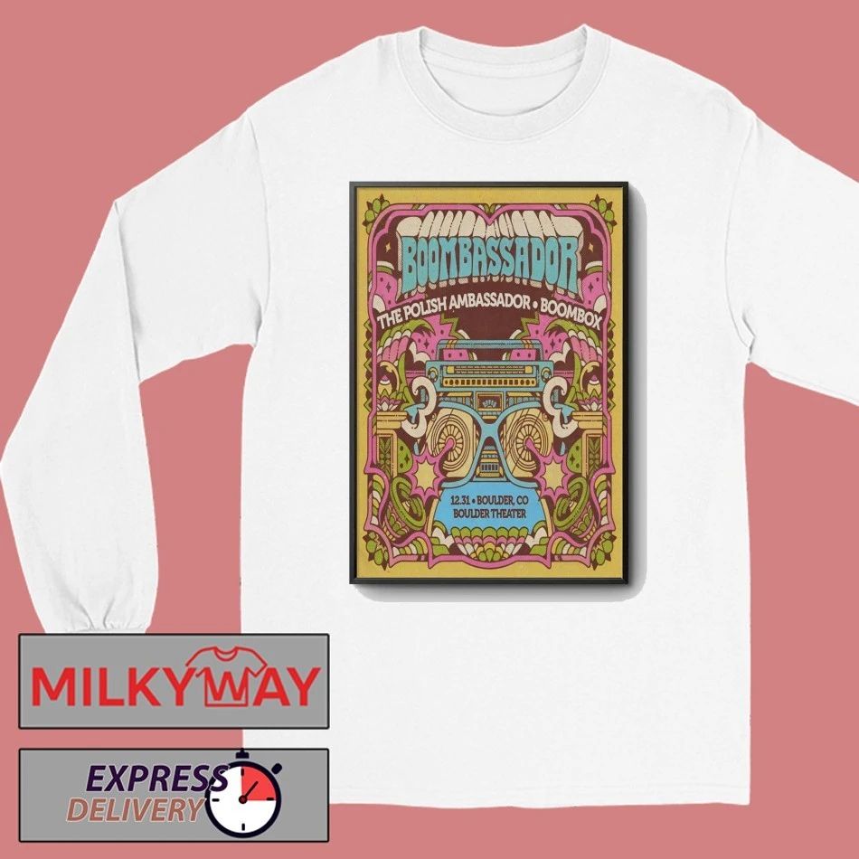 The Polish Ambassador And BoomBox In Boulder CO On Dec 31 2025 Poster shirt