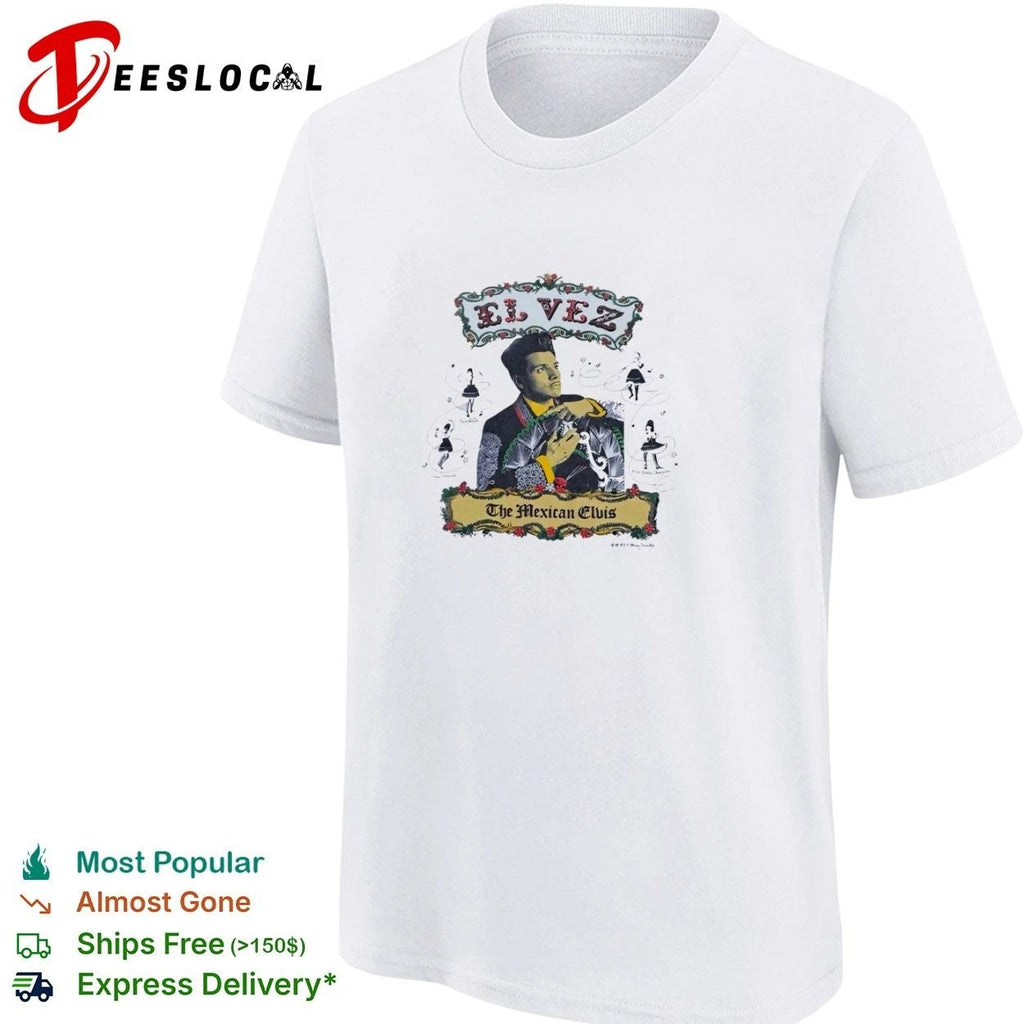El Vez The Mexican Elvis Robert Lopez T-shirt