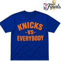New York Knicks Vs Everybody Blue Orange Typography Quote Design Graphic Style NBA Finals 2026 Shirt