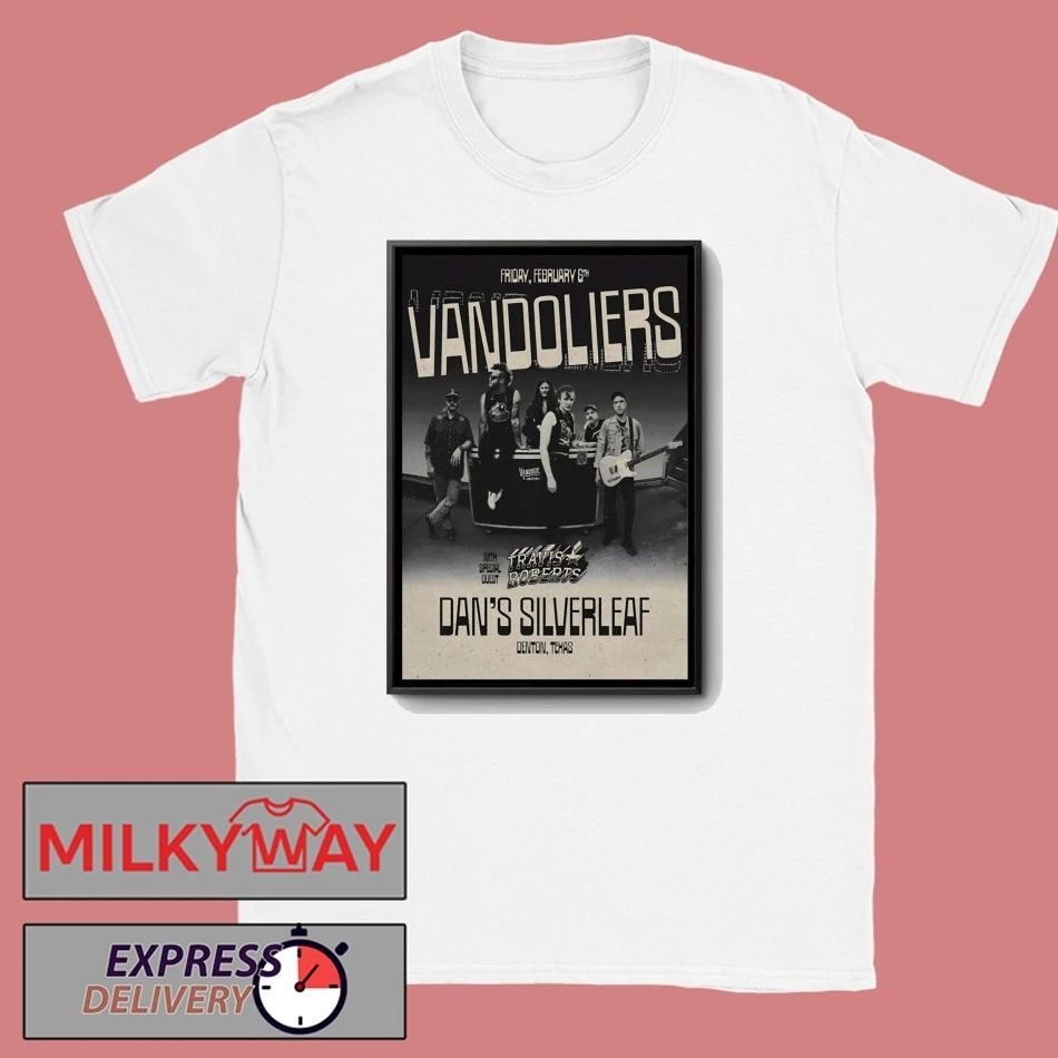 Vandoliers Dan’s Silverleaf In Denton TX Feb 6 2026 Poster shirt