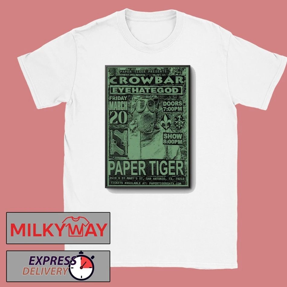 Crowbar Mar 20 2026 Paper Tiger In San Antonio TX Poster shirt