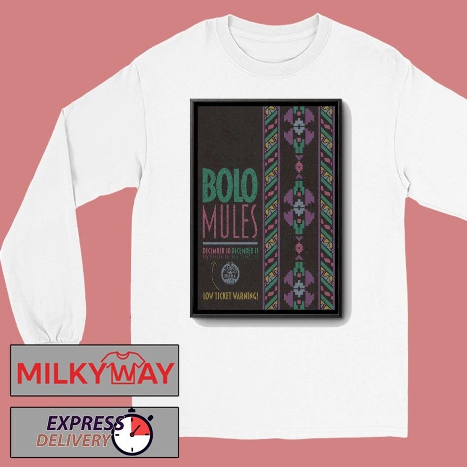 Bolo Mules Dec 30-31-2025 The Burl in Lexington KY Poster shirt