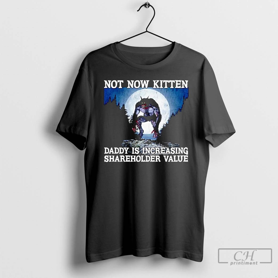 Classic Wolf Not Now Kitten Daddy Is Increasing Shareholder Value Ornaments T Shirts