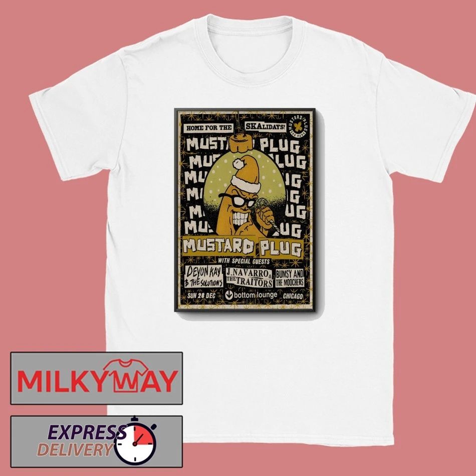 Mustard Plug Event Chicago IL On Dec 28 2025 Poster shirt