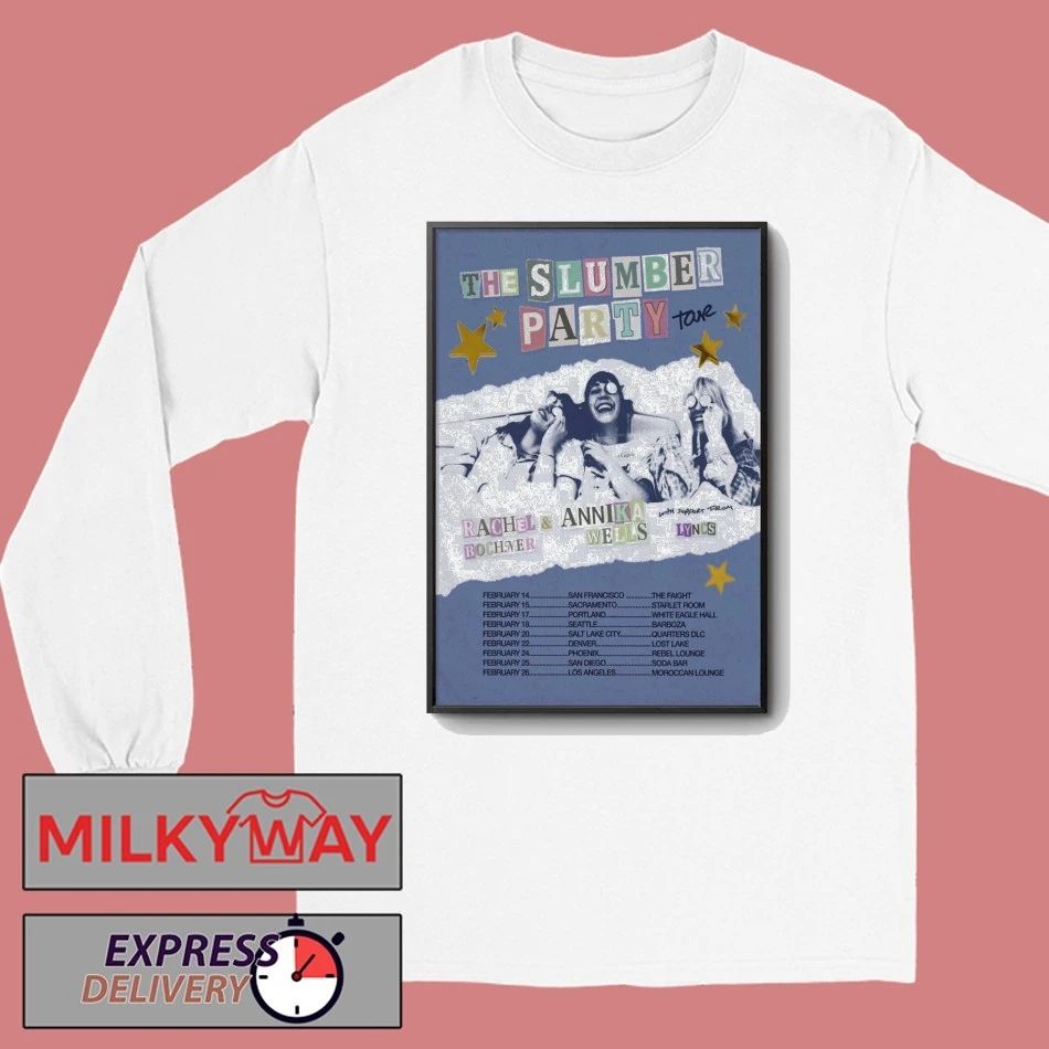 Rachel Bochner And Annika Wells The Slumber Party Tour 26 Poster shirt