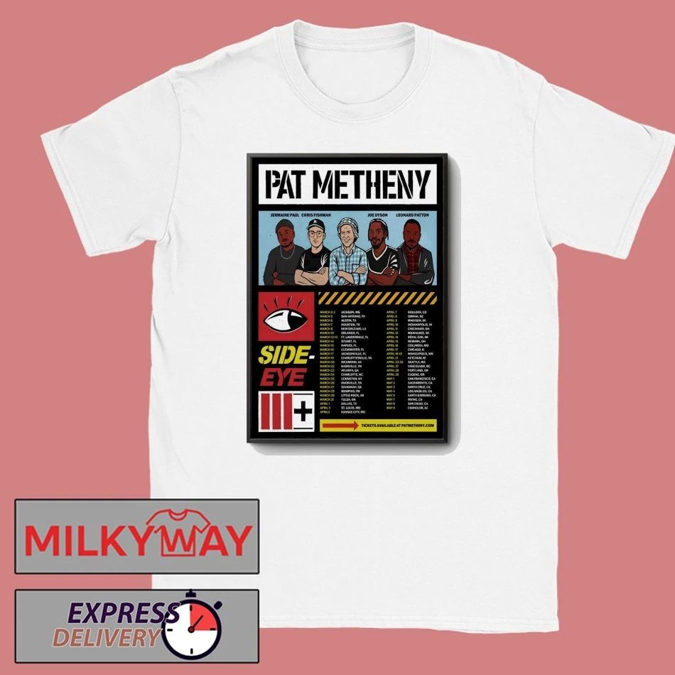 Pat Metheny Side-Eye III+ On Tour 2026 Poster shirt