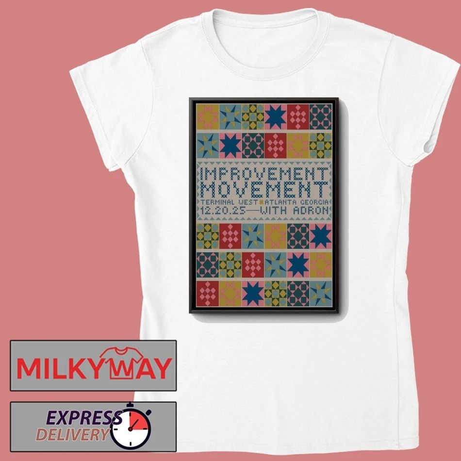 Improvement Movement Dec 20 2025 Terminal West Atlanta GA Poster shirt