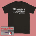 You Wouldn’t Steal The President Of Venezuela shirt