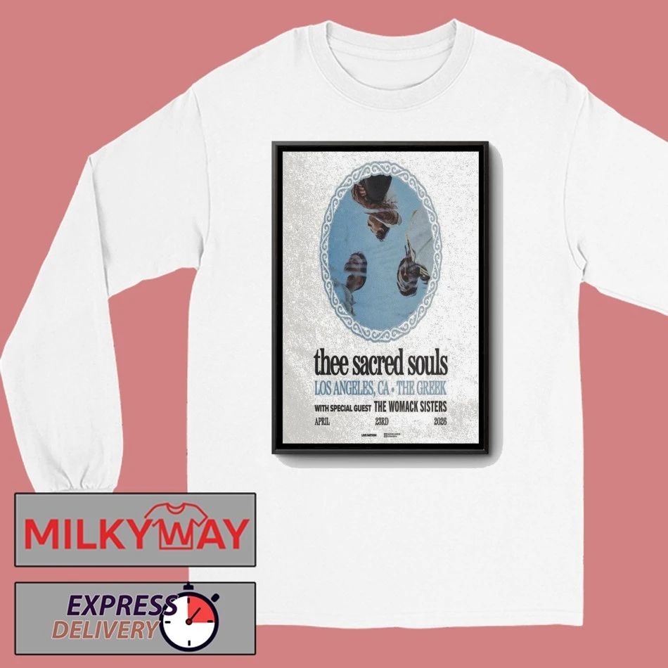Thee Sacred Souls Poster Los Angeles CA Apr 23 2026 shirt