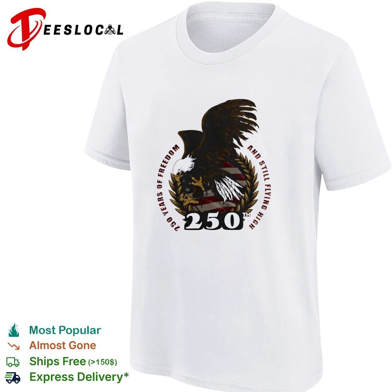250 Years of Freedom and Still Flying High Bald Eagle T-shirt