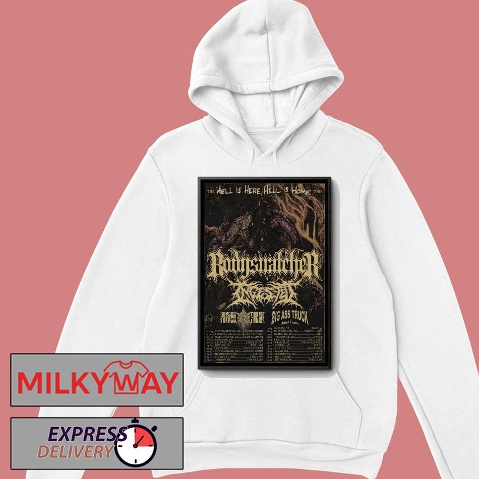 Bodysnatcher The Hell Is Here, Hell Is Home Tour 26 Poster shirt