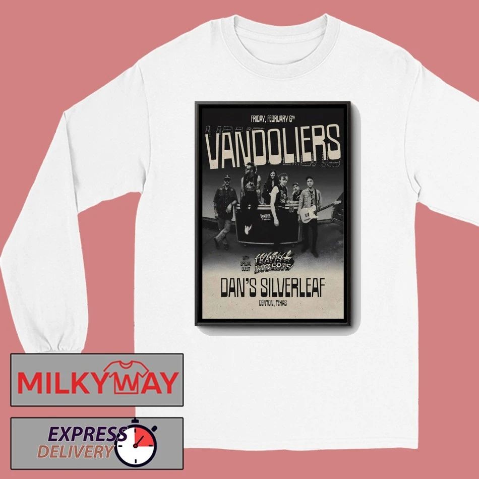 Vandoliers Dan’s Silverleaf In Denton TX Feb 6 2026 Poster shirt