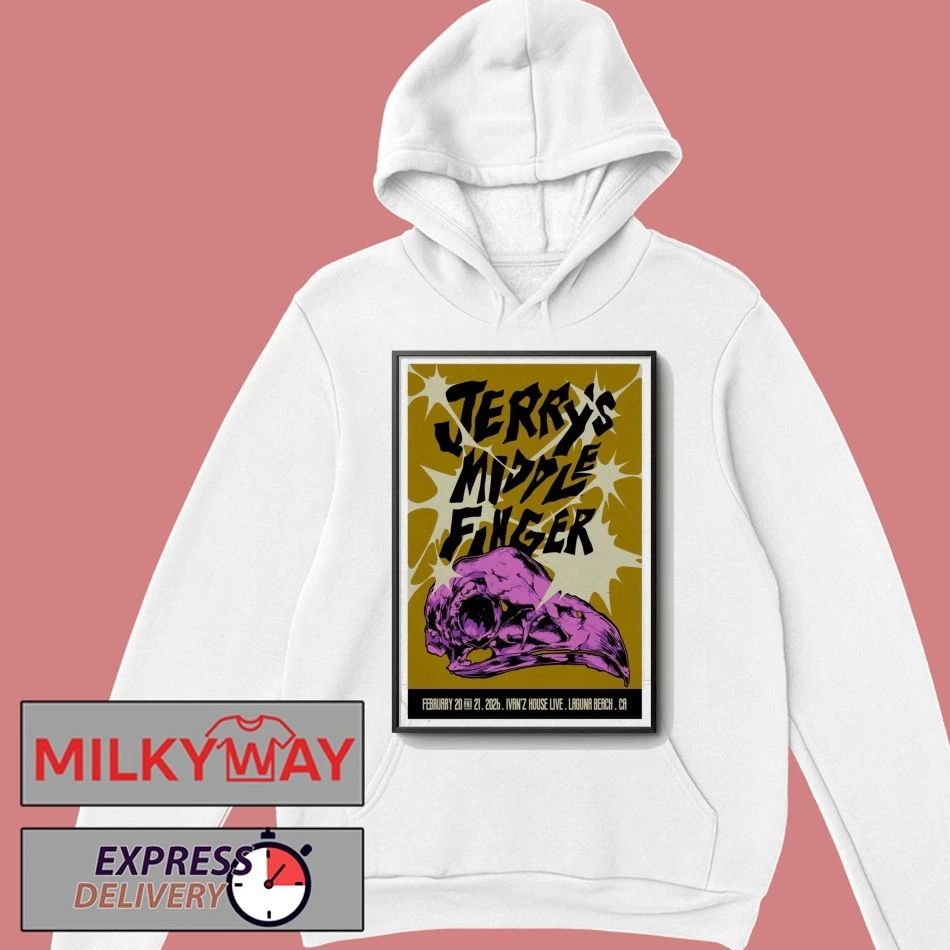 Jerry’s Middle Finger Feb 20 and 21 2026 Poster Laguna Beach shirt