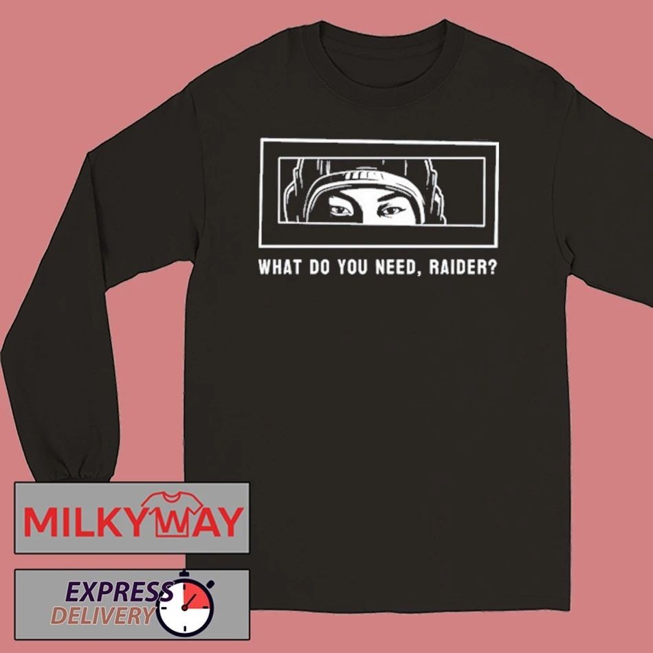Arc Raiders What Do You Need shirt