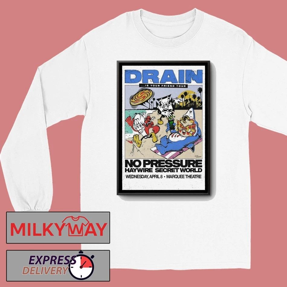Drain Apr 8 2026 Marquee Theatre In Tempe AZ Poster shirt