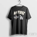 Premium Los Angeles Dodgers 2025 World Series Champions My First T Shirts