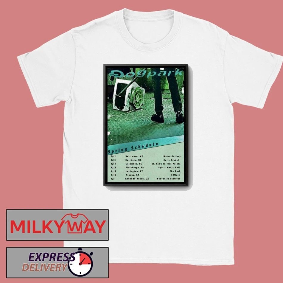 Dogpark Spring Schedule 2026 Tour Poster shirt