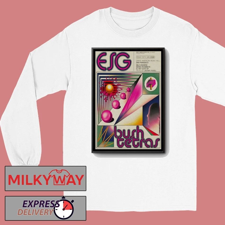 ESG And Bush Tetras Tour San Francisco CA On Jan 30 2026 Poster shirt