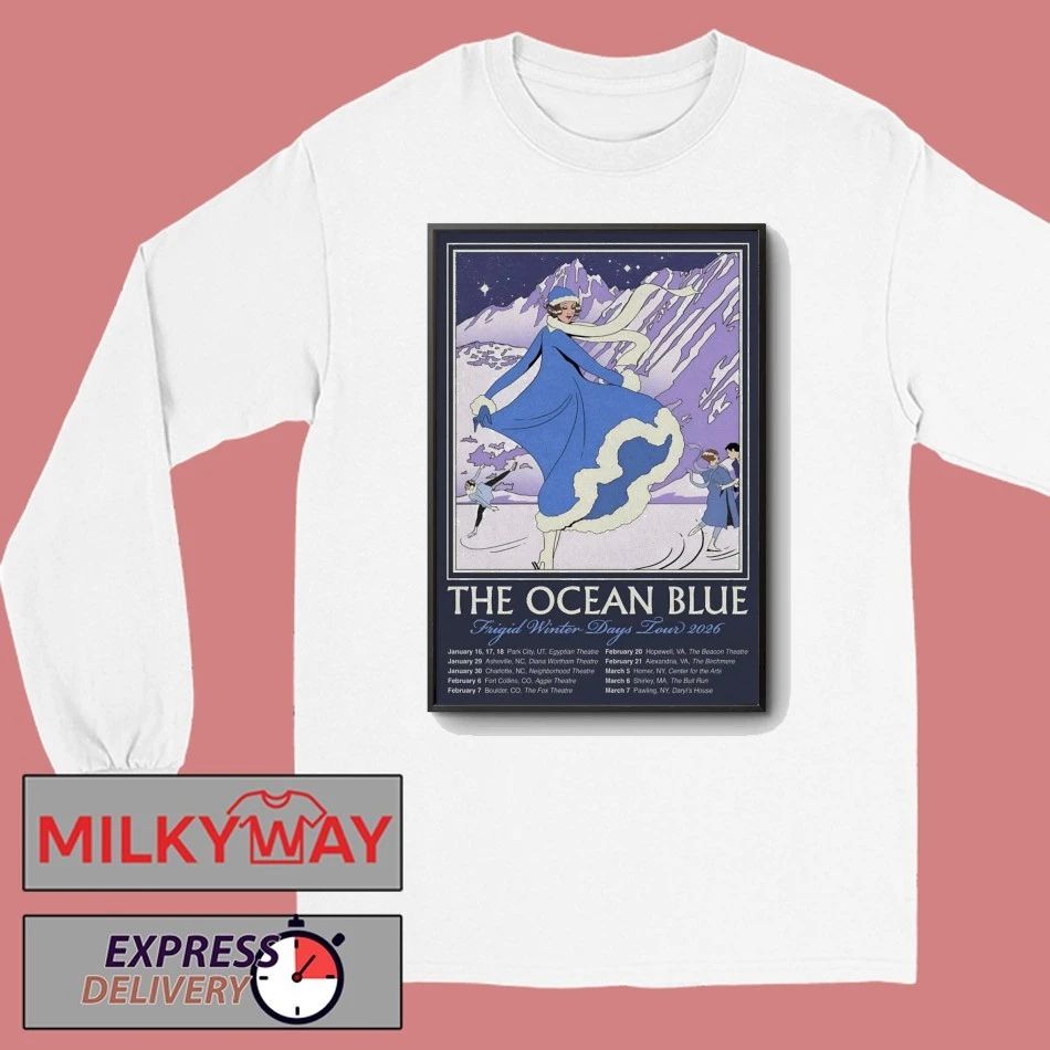 Poster The Ocean Blue Frigid Winter Days 2026 Tour shirt