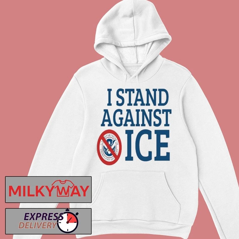 I Stand Against Ice shirt