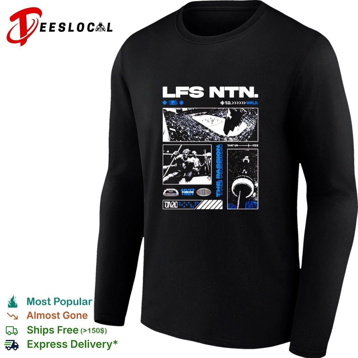 Lfs Ntn The Passion That Unites 1927 Forever Toronto T-shirt