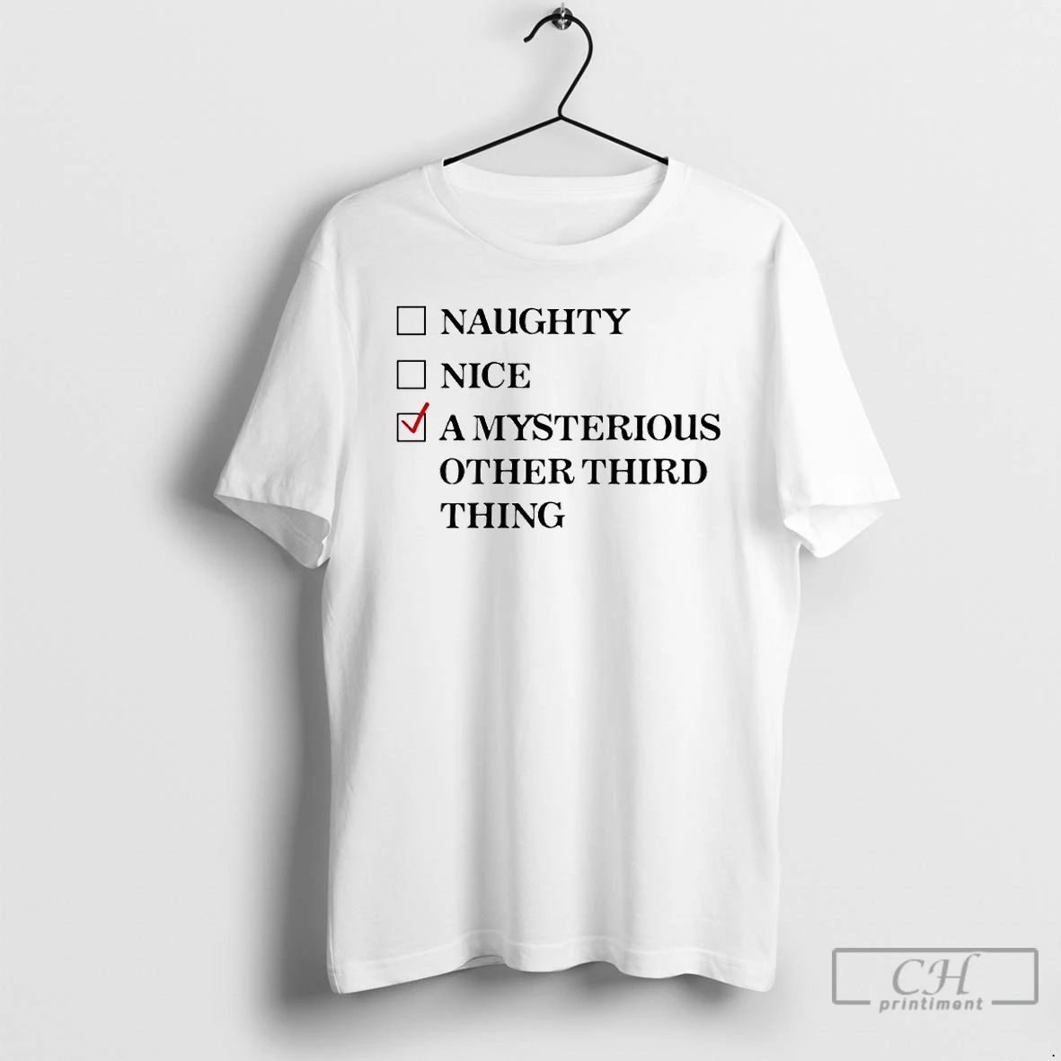 Classic Naughty Nice A Mysterious Other Third Thing Ornaments T Shirts