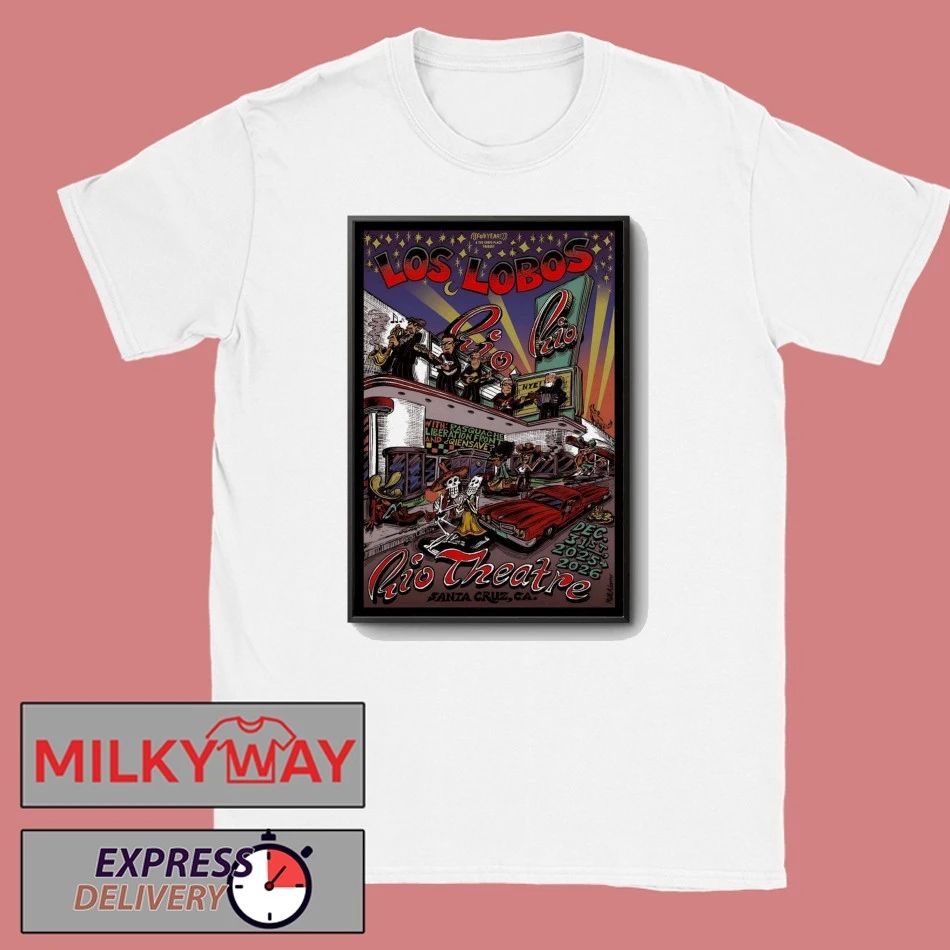 Los Lobos Santa Cruz 12.31.2025 NYE Poster shirt