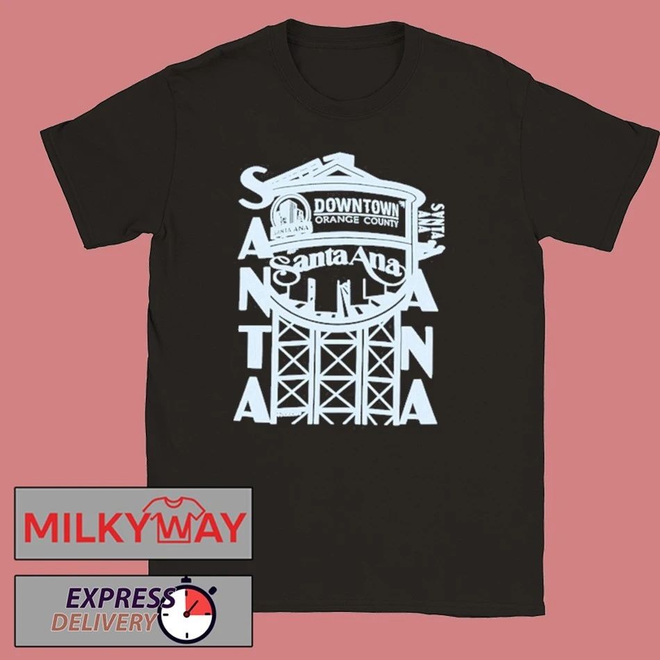 Santa Ana Shirt Down Town Change County shirt