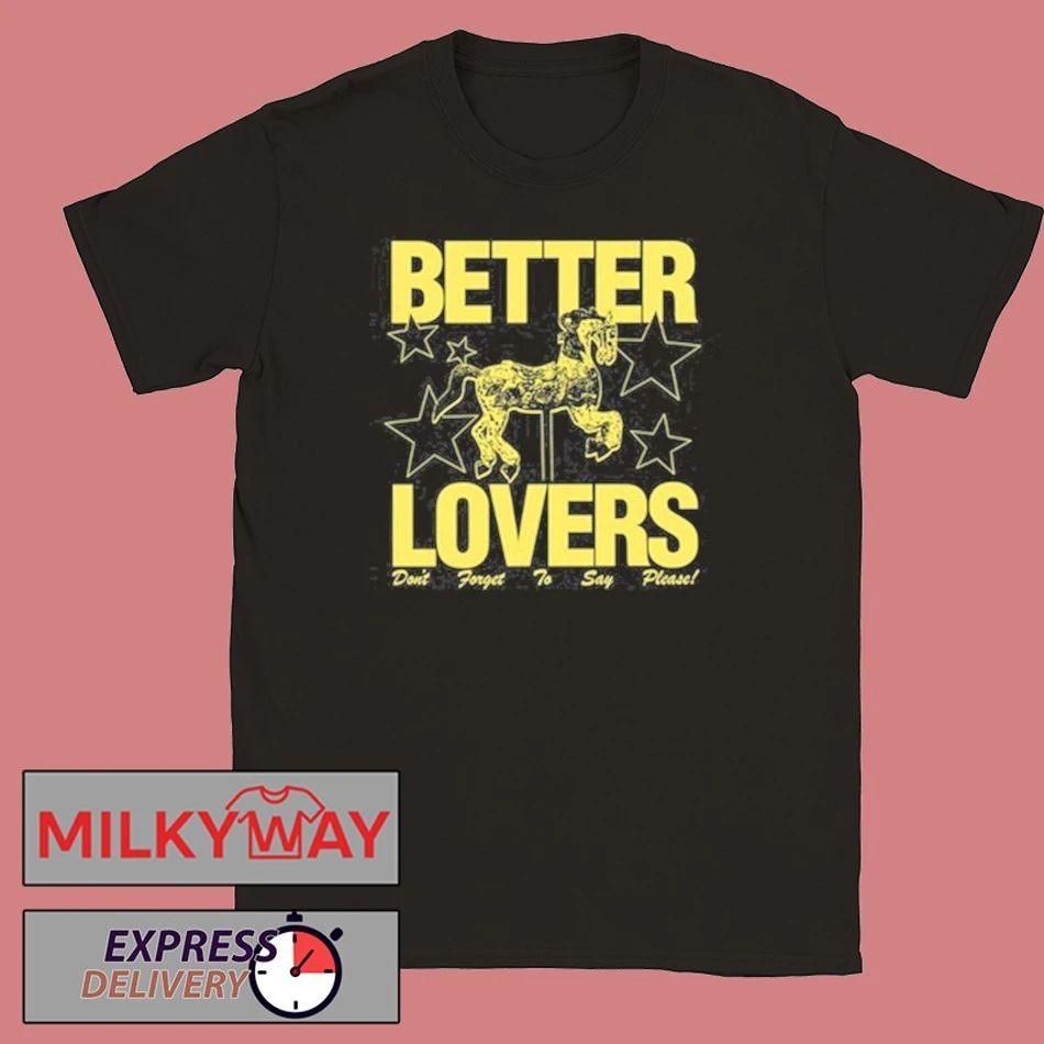 Better Lovers Say Please T-Shirt