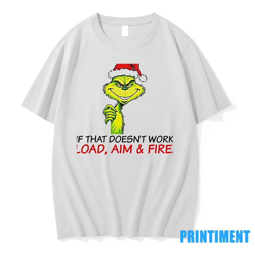 Funny Grinch Santa Hat Live Laugh Love If That Doesnt Work Load Aim And Fire
