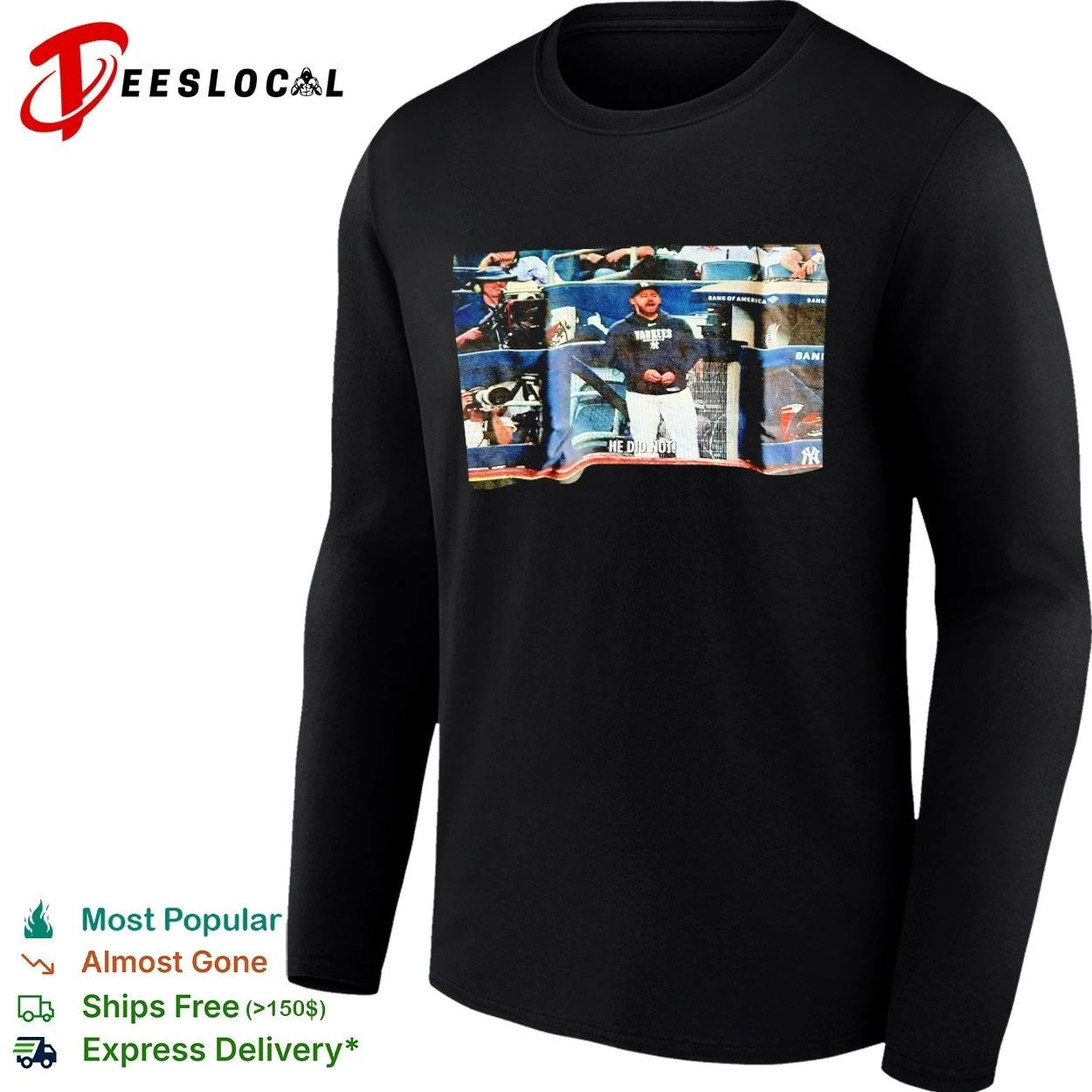 New York Yankees He Did Not Meme MLB T-shirt