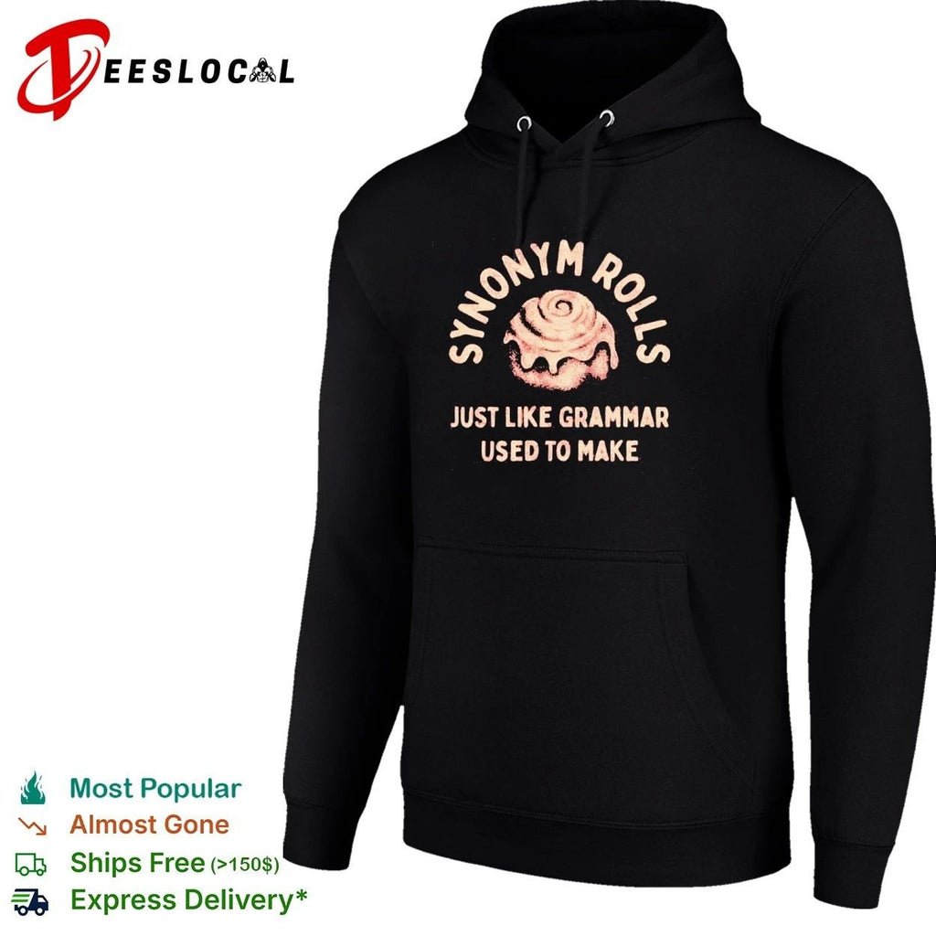 Synonym Rolls Just Like Grammar Used to Make T-shirt