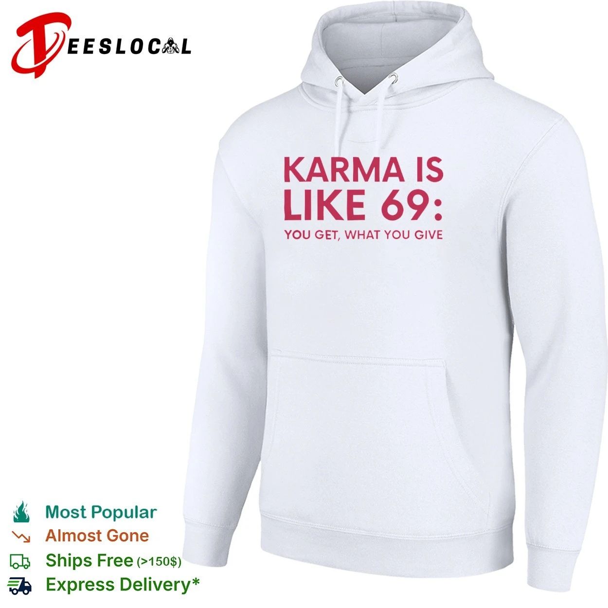 Karma Is Like 69 You Get What You Give T-shirt