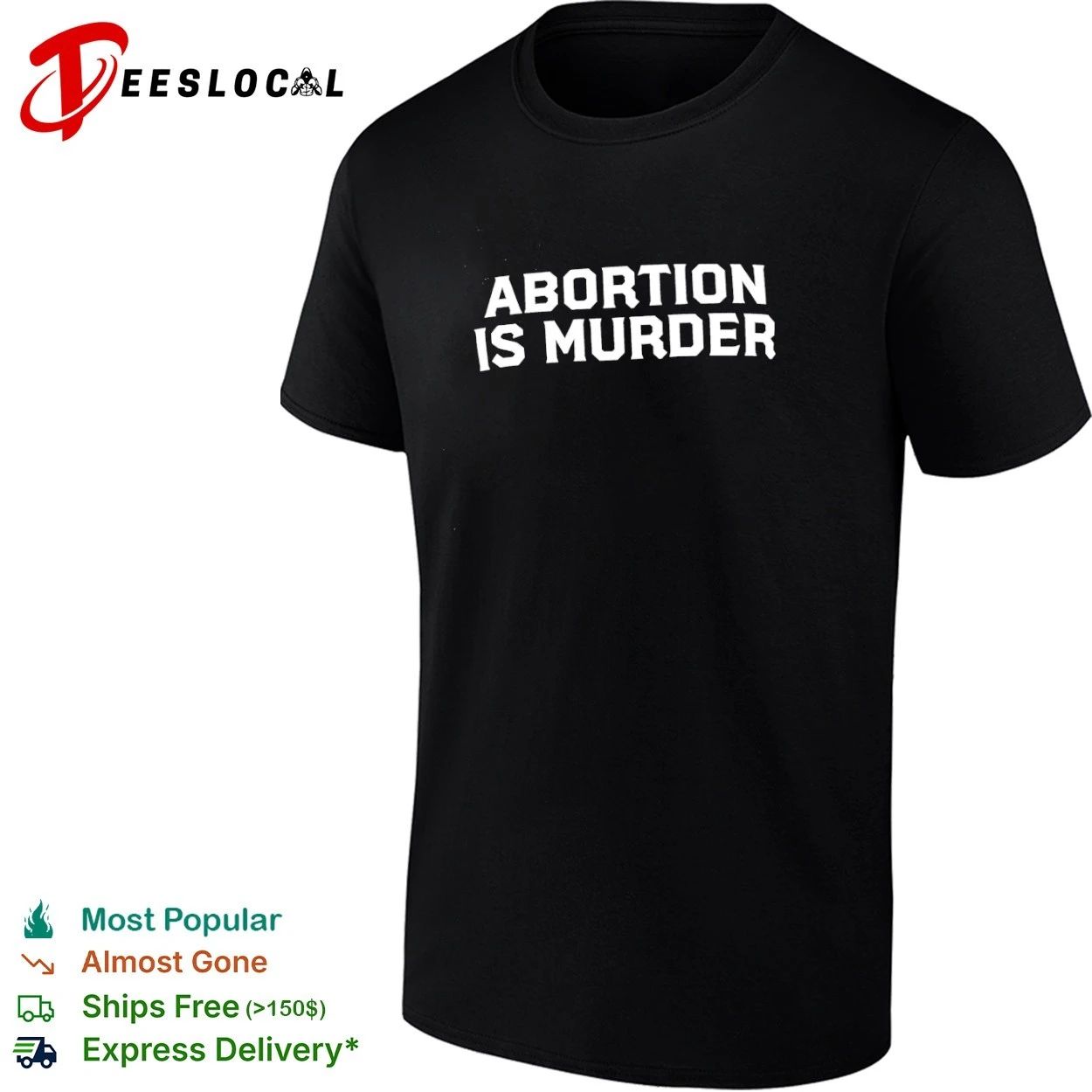 Abortion Is Murder pro-life anti-abortion T-shirt