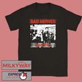 Bad Nerves Don’t Stop Shirt