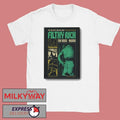 Filthy Rich Feb 14 2026 Madrid Spain Poster shirt